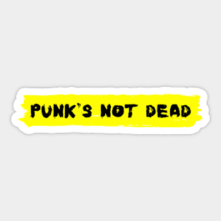 punk's not dead Sticker